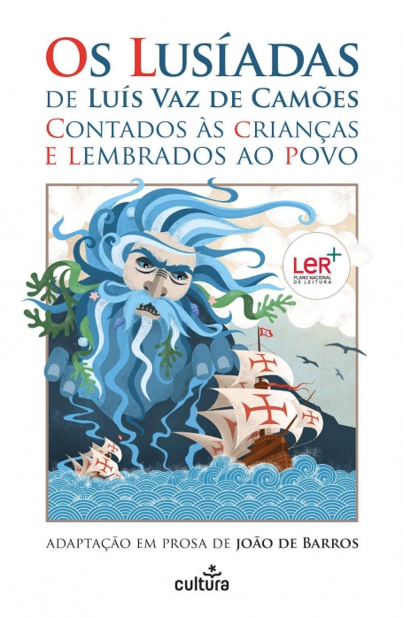 OS LUSÍADAS DE LUÍS VAZ DE CAMÕES Contados às Crianças e Lembrados ao Povo