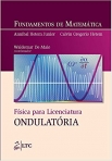 Fundamentos de Matemática - Física para Licenciatura: Ondulatória - 1ª/2016