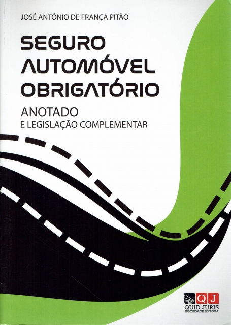 SEGURO AUTOMÓVEL OBRIGATÓRIO ANOTADO E LEGISLAÇÃO COMPLEMENTAR
