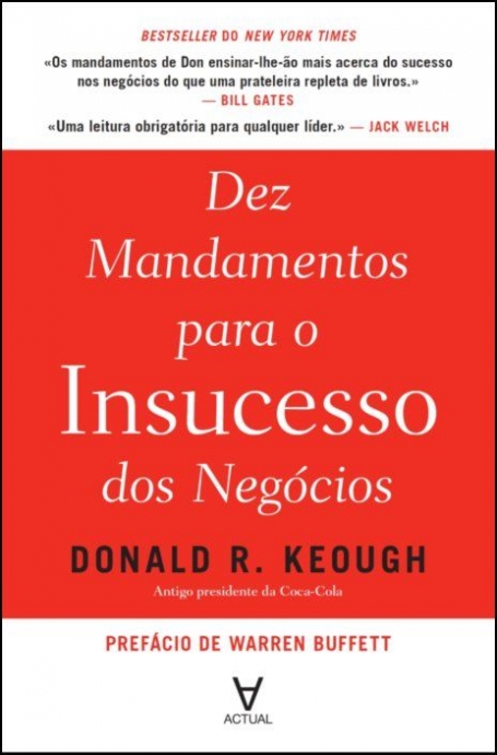 10 MANDAMENTOS PARA O INSUCESSO DOS NEGOCIOS