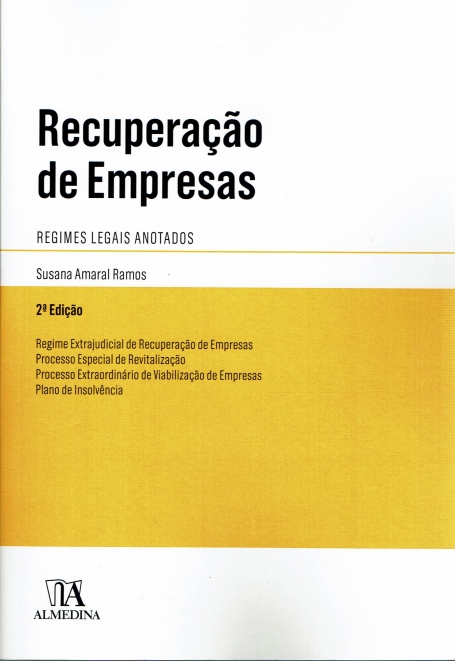 RECUPERAÇÃO DE EMPRESAS - regimes legais aniotados 2ª edição