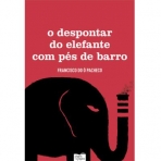 O DESPONTAR DO ELEFANTE COM PES DE BARRO