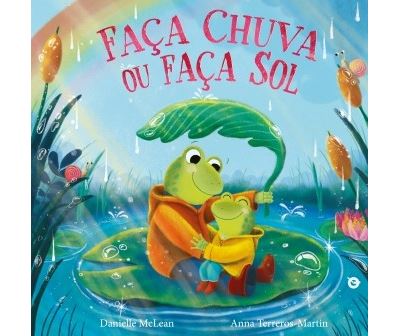 FAÇA CHUVA OU FAÇA SOL