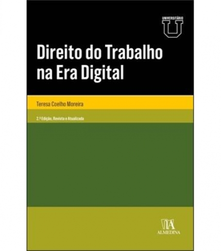 DIREITO DO TRABALHO NA ERA DIGITAL UNIVERSITÁRIO 2.ª EDIÇÃO