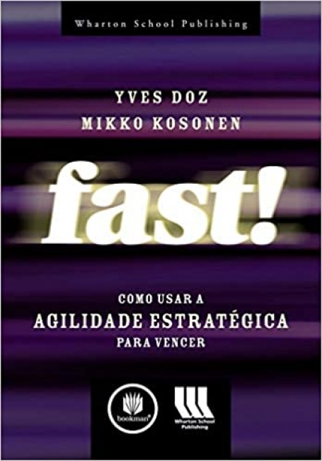 FAST: COMO USAR A AGILIDADE ESTRATEGICA P/ VENCER