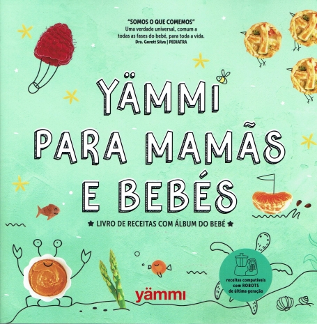 06325.10 - YAMMI PARA MAMÃS E BEBÉS - livro de receitas com albúm do bebé