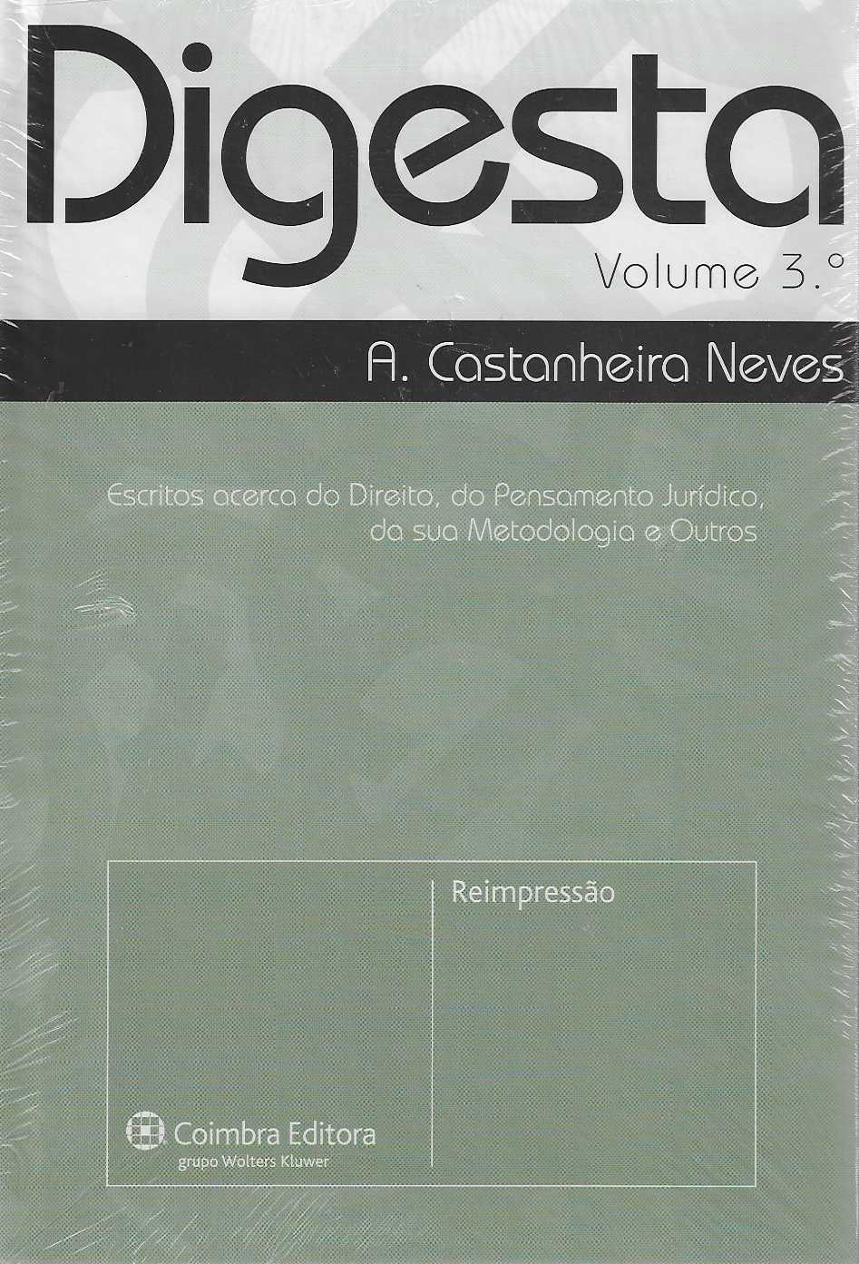 Digesta - Volume 3 Escritos acerca do Direito, do Pensamento Jurídico, da sua Metodologia e outros