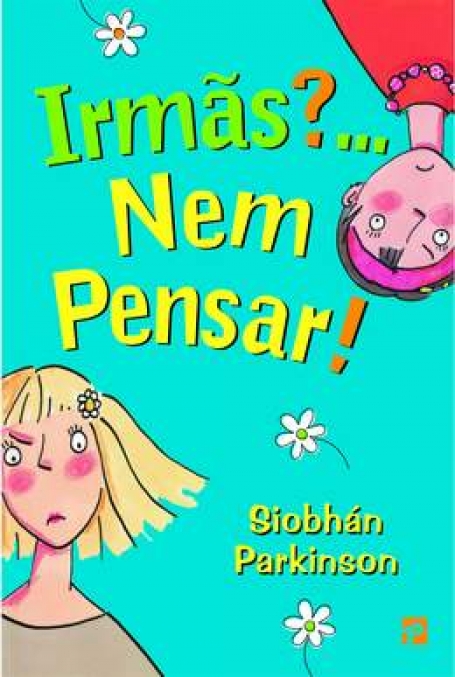 IRMAS?... NEM PENSAR - COL. CLUBE DAS AMIGAS Nº37