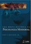 Uma Breve História da Psicologia Moderna - 1ª/2009