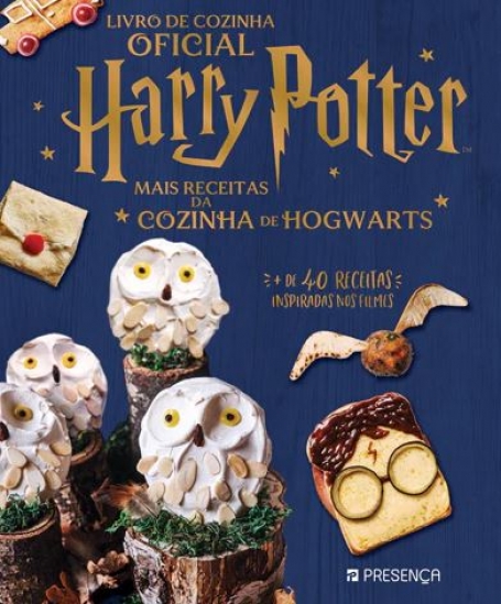 O LIVRO DE COZINHA OFICIAL HARRY POTTER mais receitas da cozinha de hogwarts