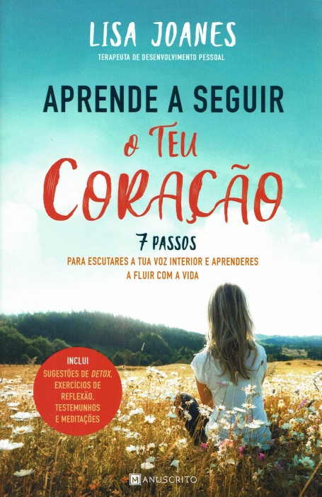 APRENDE A SEGUIR O TEU CORAÇÃO