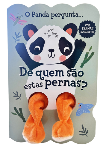 DE QUEM SÃO ESTAS PERNAS?: O PANDA PERGUNTA