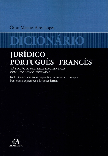 DICIONÁRIO JURÍDICO PORTUGUÊS - FRANCÊS - 4ª Edição