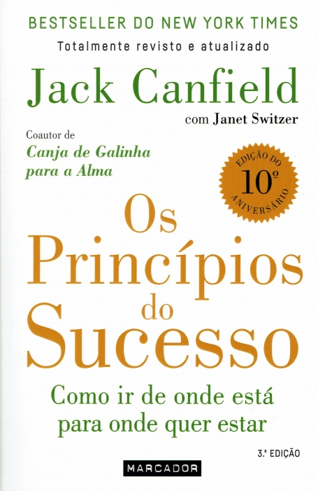 OS PRINCIPIOS DO SUCESSO - COMO IR DE ONDE ESTA PARA ONDE QUER ESTAR