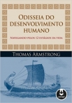 ODISSEIA DO DESENVOLVIMENTO HUMANO - NAVEGANDO PELOS 12 ESTAGIOS DA VIDA