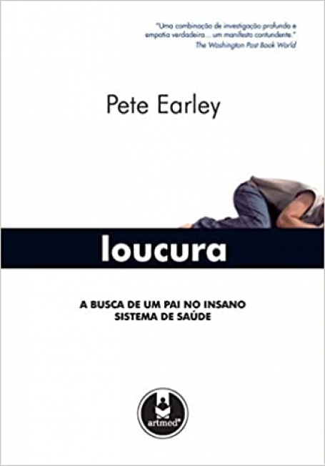 LOUCURA: A BUSCA DE UM PAI NO INSANO SIST.DE SAUDE