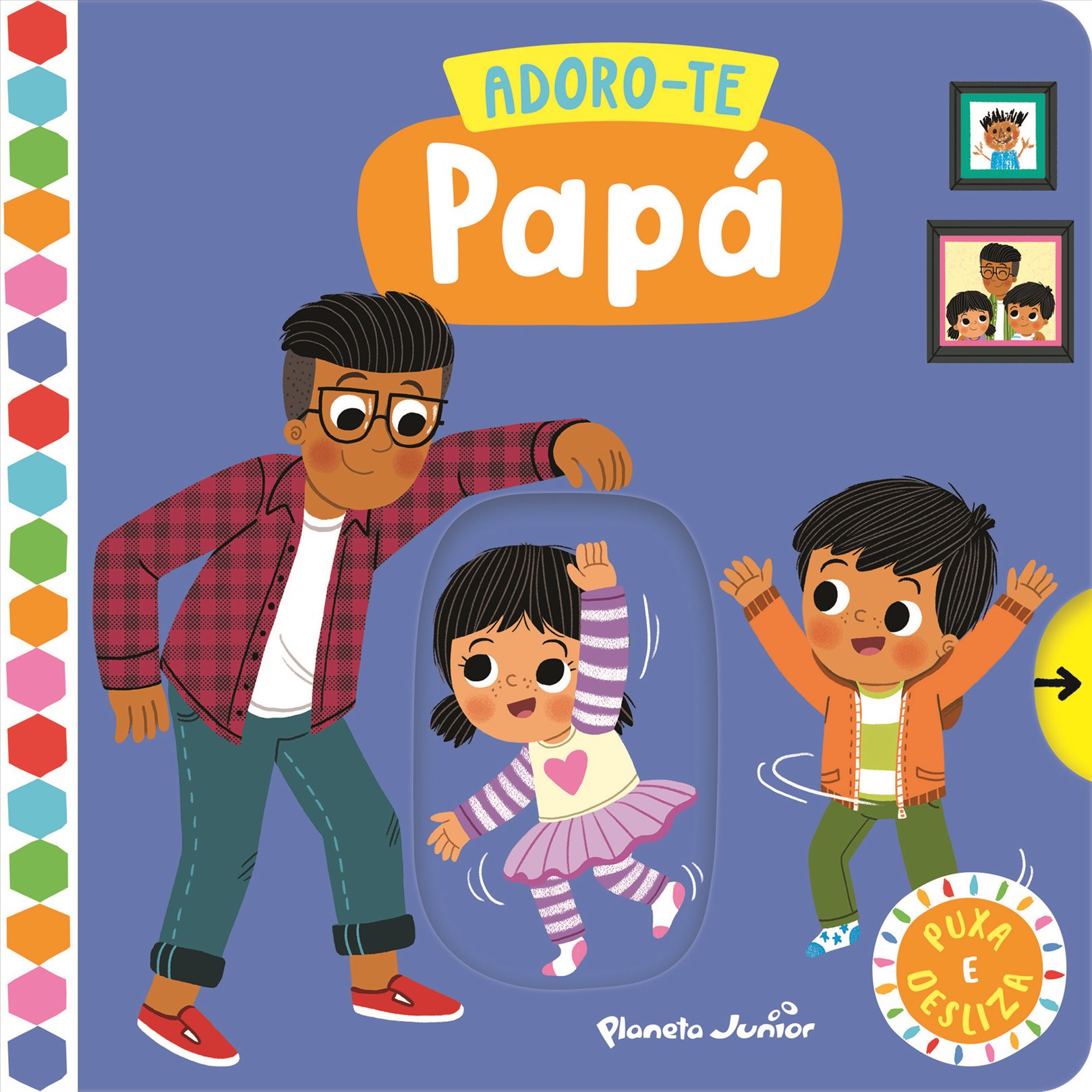 ADORO-TE PAPÁ puxa e desliza
