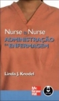 NURSE TO NURSE - ADMINISTRACAO EM ENFERMAGEM