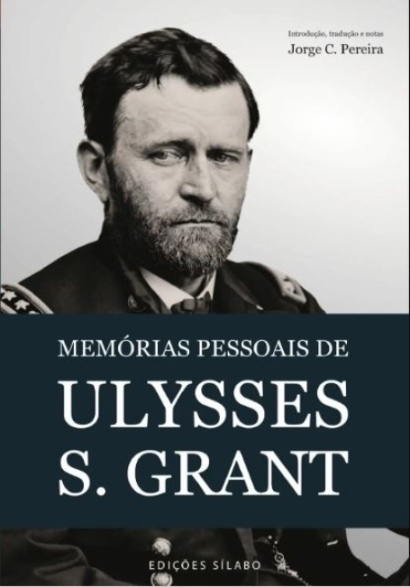 MEMÓRIAS PESSOAIS DE ULYSSES S. GRANT