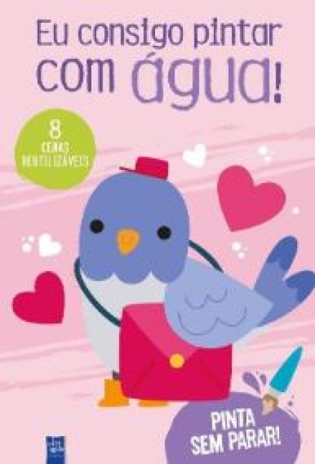 EU CONSIGO PINTAR COM ÁGUA - PÁSSARO