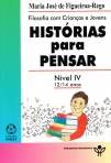 HISTORIAS PARA PENSAR VOL. 4 - 12/14 ANOS - FILOSOFIA COM CRIANCAS E JOVENS