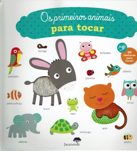 OS PRIMEIROS ANIMAIS PARA TOCAR