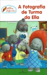 A FOTOGRAFIA DE TURMA DA ELLA - ELLA A ELEFANTA