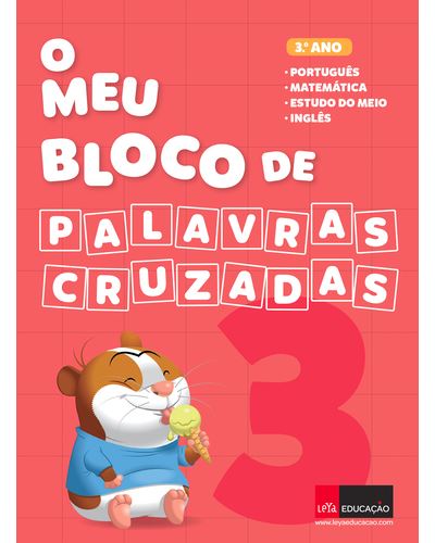 O MEU BLOCO DE PALAVRAS CRUZADAS 3 º ANO
