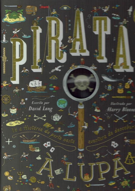 PIRATAS À LUPA