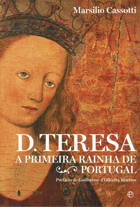 D. TERESA - A PRIMEIRA RAINHA DE PORTUGAL