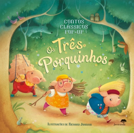OS TRÊS PORQUINHOS - CONTOS CLÁSSICOS POP-UP