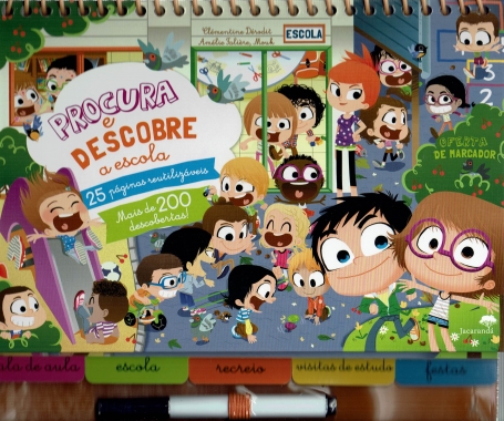 PROCURA E DESCOBRE A ESCOLA 25 PAGINAS REUTILIZAVEIS - COM CANETA