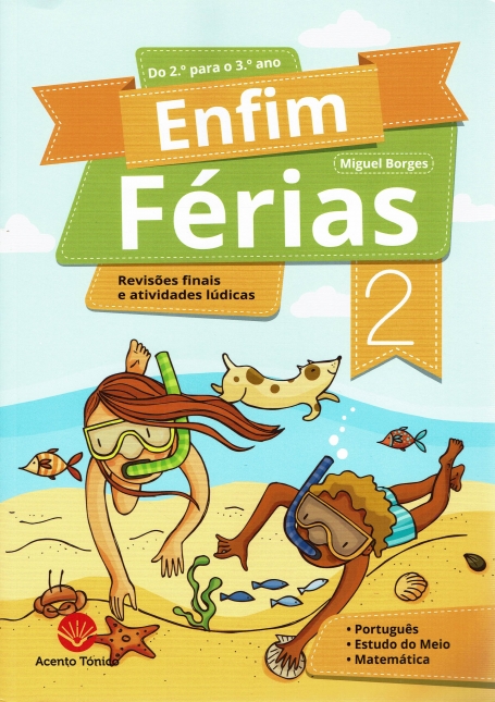 ENFIM FÉRIAS 2 - DO 2 º PARA O 3 º ANO