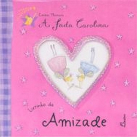 FADA CAROLINA - LIVRINHO DA AMIZADE