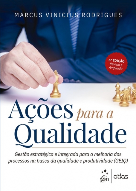 ACÇOES PARA A QUALIDADE GESTAO ESTRATEGICA E INTEGRADA 6 ª EDIÇAO