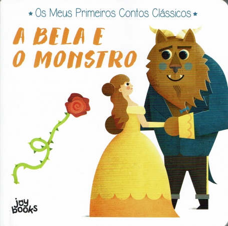 OS MEUS PRIMEIROS CONTOS CLASSICOS: A BELA E O MONSTRO