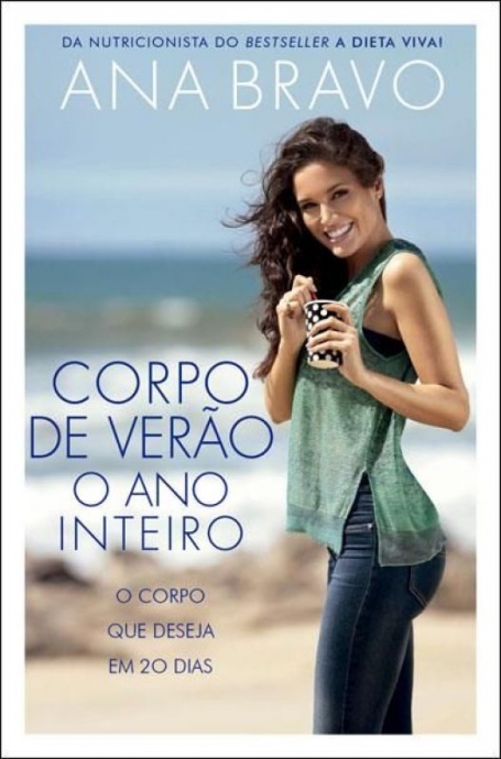CORPO DE VERAO O ANO INTEIRO - O CORPO QUE DESEJA EM 20 DIAS
