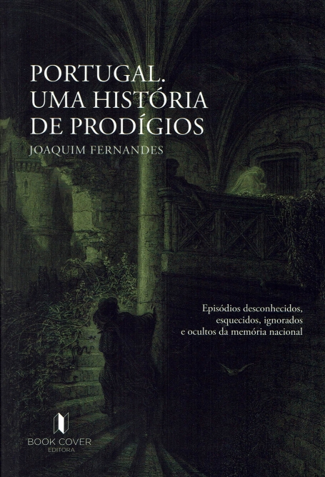 PORTUGAL. UMA HISTORIA DE PRODIGIOS