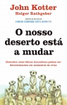 04240.10 O NOSSO DESERTO ESTÁ A MUDAR - descubra como ideias inovadoras podem ser determinantes em momentos de crise