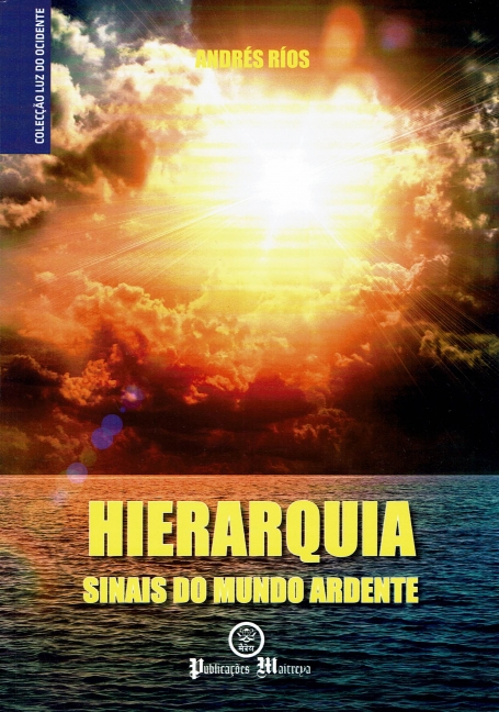 HIERARQUIA - SINAIS DO MUNDO ARDENTE