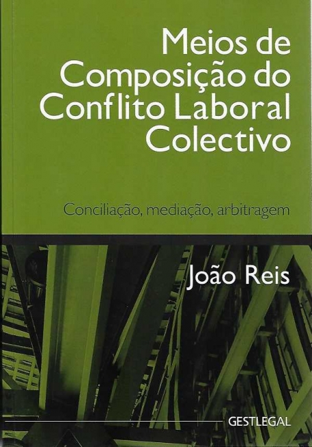 Meios de Composição do Conflito Laboral Colectivo