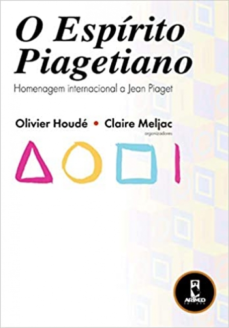 O ESPIRITO PIAGETIANO: HOMENAGEM INTERN.