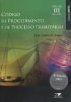 CODIGO DE PROCEDIMENTO E PROCESSO TRIBUTARIO VOL. III - 148º A 238º 6ª EDICAO 2011 ANOTADO E COMENTADO