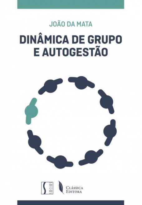 DINÂMICA DE GRUPO E AUTOGESTÃO