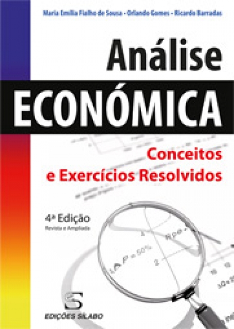 ANALISE ECONOMICA CONCEITOS E EXERCICIOS RESOLVIDOS 4ª EDICAO REVISTA E AMPLIADA