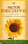 FACTOR DECISIVO - o tal segredo para uma vida totalmente gratificante