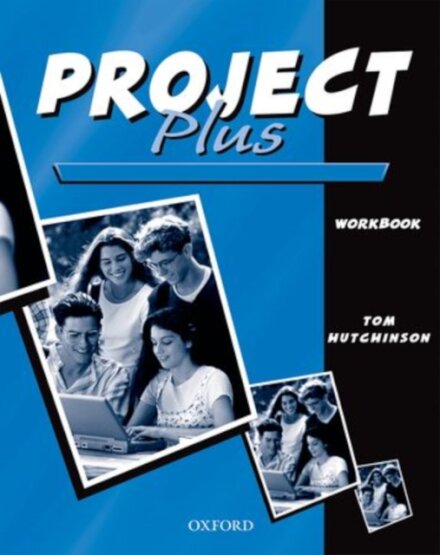 PROJECT PLUS- WORKBOOK