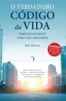 VERDADEIRO CODIGO DA VIDA - regras para prosperar e lidar com a adversidade
