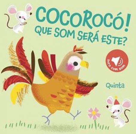 COCOROCÓ! QUE SOM SERÁ ESTE? QUINTA