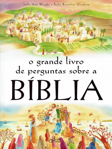 O GRANDE LIVRO DE PERGUNTAS SOBRE A BIBLIA